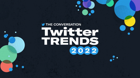 The Conversation: Twitter Trends 2022, Tweet text "I stg all trends begin on Twitter"