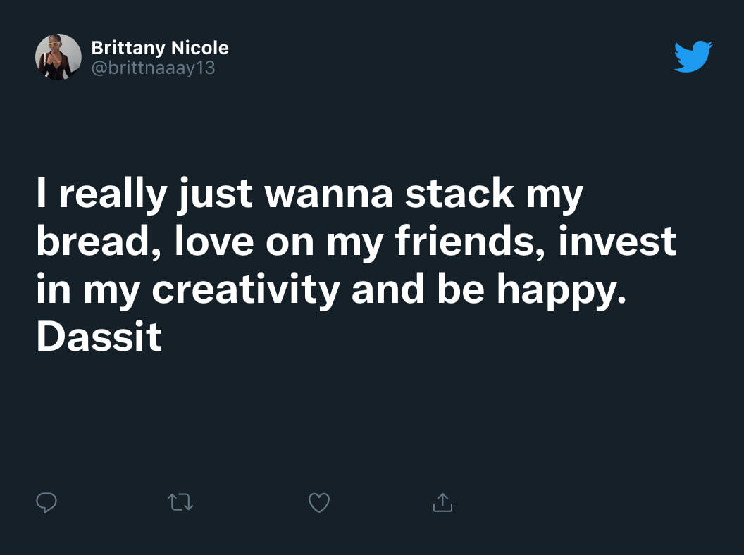 Tweet about wanting to invest in your creativity by @brittnaaay13